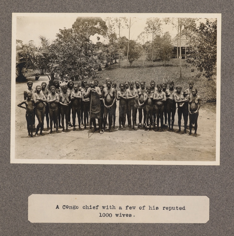 A Congo chief with a few of his reputed 1000 wives