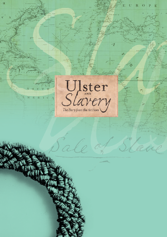 Hidden Connections: Ulster and Slavery 1807-2007