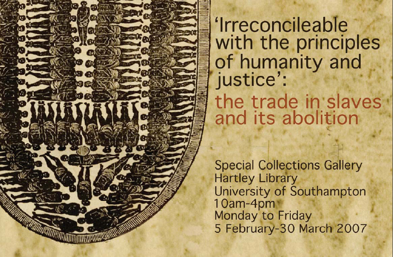 'Irreconcilable with the principles of justice and humanity': the trade in slaves and its abolition