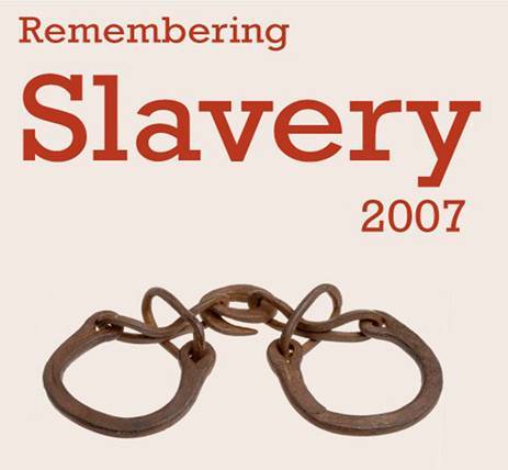 Remembering Slavery 2007