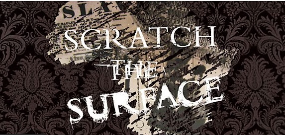 Scratch the Surface