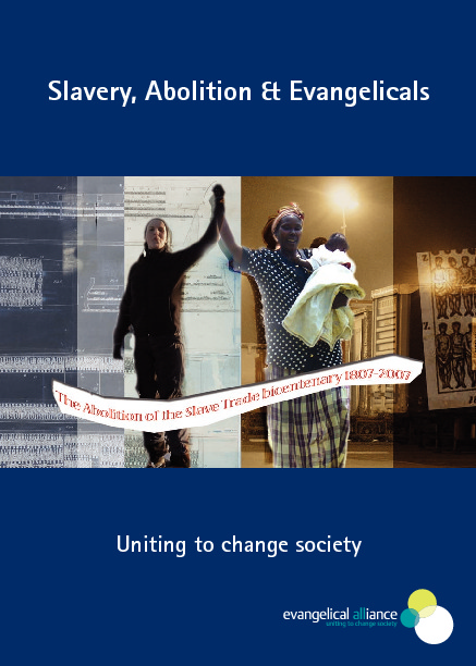 Slavery, Abolition & Evangelicals: Uniting to change society