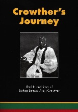 Crowther's Journey: The life and times of Bishop Samuel Ajayi Crowther