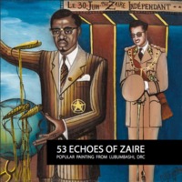 53 echoes of Zaire: Popular Painting from Lubumbashi Democratic Republic of Congo, Sulger-Buel Lovell Gallery, London (27 May – 30 June 2015)