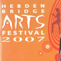 Hebden Bridge Arts Festival 2007